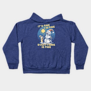 It's Fine I'm Fine Everything is Fine -  Melting Snowman Kids Hoodie